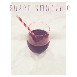 super smoothie